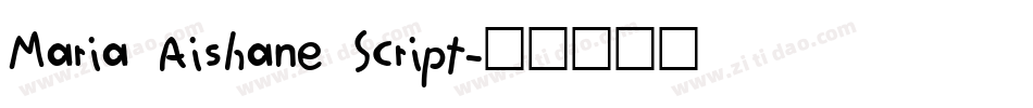 Maria Aishane Script字体转换